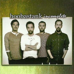 Incomplete - Hoobastank