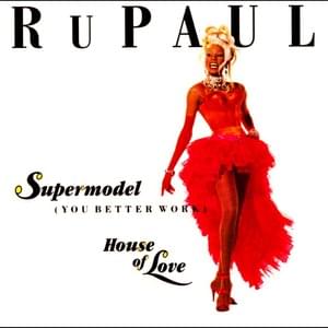 Supermodel (You Better Work) [Couture Mix] - RuPaul