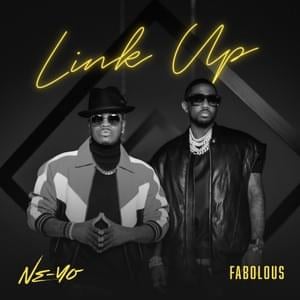 Link Up (Remix) - Ne-Yo & Fabolous