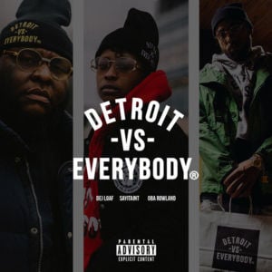 Detroit VS Everybody (Remix) - IBGM (Ft. DeJ Loaf, Oba Rowland & Sayitaintone)