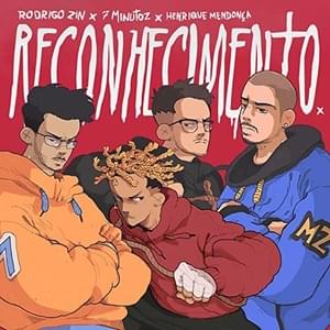 Reconhecimento - Rodrigo Zin (Ft. 7 Minutoz, Gabriel Rodrigues, Henrique Mendonça & Lucas A.R.T.)