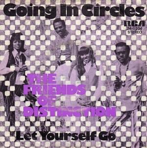 Going In Circles - The Friends of Distinction