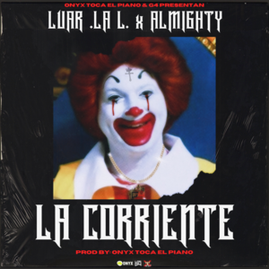 La Corriente - Onyx Toca El Piano, Luar La L & Almighty