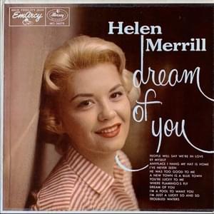 I’m a Fool to Want You - Helen Merrill