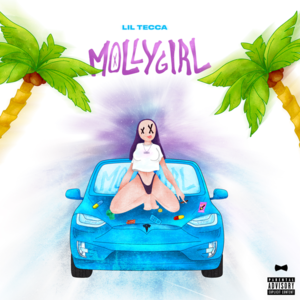 Molly Girl - Lil Tecca