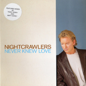 Never Knew Love - Nightcrawlers