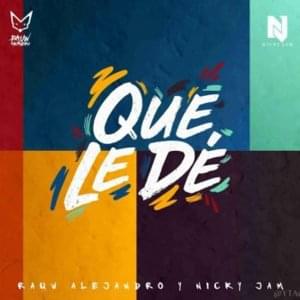 Que Le Dé - Rauw Alejandro & Nicky Jam