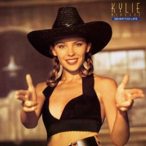 Never Too Late - Kylie Minogue