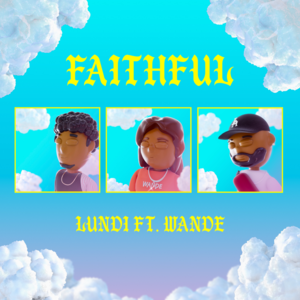 Faithful - Lundi (Duo) (Ft. Anike)