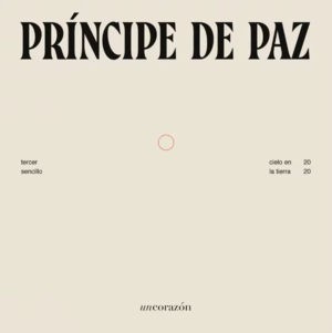 Príncipe De Paz - Un Corazón