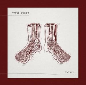 You? - Two Feet