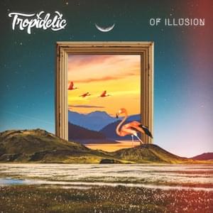 Sunny Days - Tropidelic (Ft. Devin The Dude)