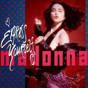 Express Yourself - Madonna