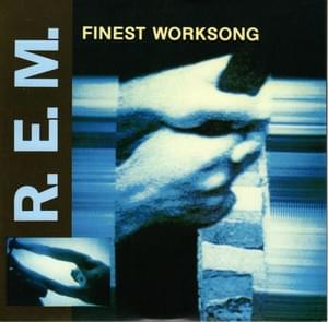 Finest Worksong - R.E.M.