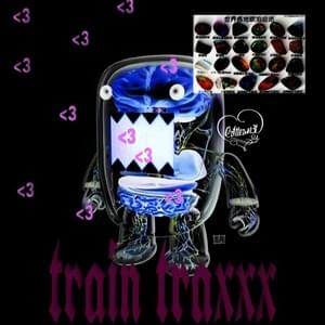 ​train traxxx - ​cr1tter