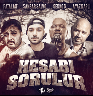 Hesabı Sorulur - Fatal MF (Ft. Ayaz Kaplı, Gekko G & Sansar Salvo)