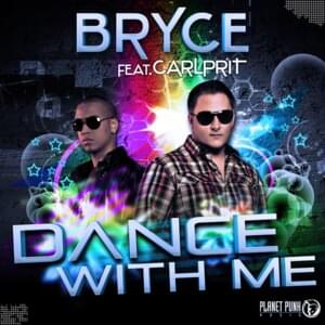 Dance with me - Bryce (Ft. Carlprit)