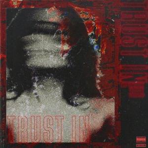 Trust In - Eli Sostre (Ft. 451)