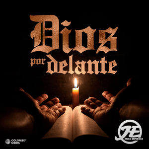 DIOS POR DELANTE - Hermanos Espinoza