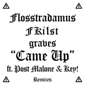 Came Up (Jorgen Odegard Remix) - Flosstradamus, FKi1st & graves (Ft. Post Malone)