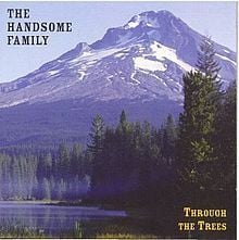 The Giant of Illinois - The Handsome Family