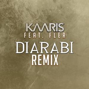 Diarabi (Remix) - Kaaris (Ft. Fler)