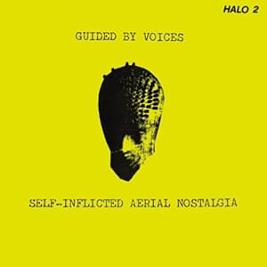 An Earful o’ Wax - Guided by Voices