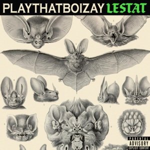 LESTAT - PlayThatBoiZay