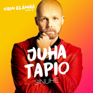 Sinuhe (Vain elämää kausi 7) - Juha Tapio (Ft. Brädi)