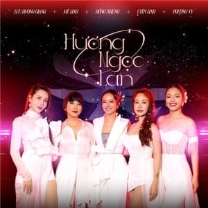 Hương Ngọc Lan - Hồng Nhung (Ft. Lưu Hương Giang, Mỹ Linh, Phương Vy & Uyên Linh)