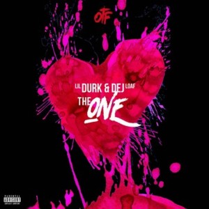 The One - Lil Durk (Ft. DeJ Loaf)