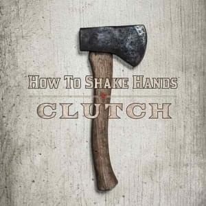 How to Shake Hands - Clutch