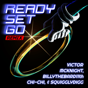 Ready Set Go (Remix) - Victor McKnight (Ft. Billy Qvarnström, Chi-Chi (USA) & KeyBlack)