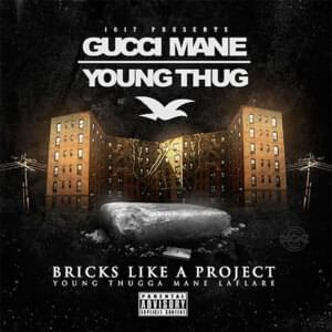 Bricks - Gucci Mane & Young Thug