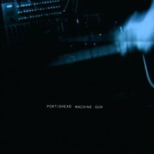 Machine Gun - Portishead