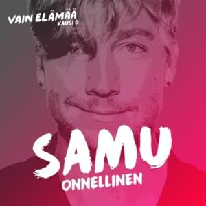 Onnellinen (Vain elämää kausi 6) - Samu Haber