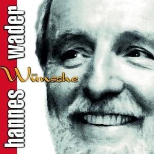 Wünsche - Hannes Wader