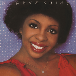 I (Who Have Nothing) - Gladys Knight