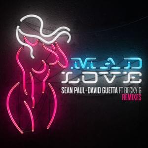 Mad Love (Glowinthedark Remix) - Sean Paul & David Guetta (Ft. Becky G)