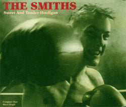 Sweet and Tender Hooligan - The Smiths