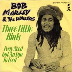 Three Little Birds - Bob Marley & The Wailers