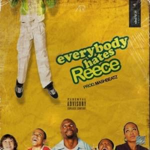 Everybody Hates Reece - A-Reece