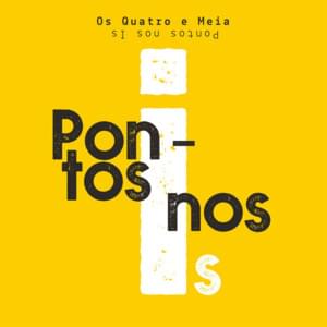 Pontos nos Is - Os Quatro e Meia