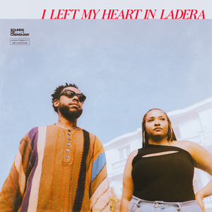 I Left My Heart In Ladera - Terrace Martin & Alex Isley (Ft. Robert Glasper)