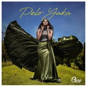 Pelo Yaka - Cici