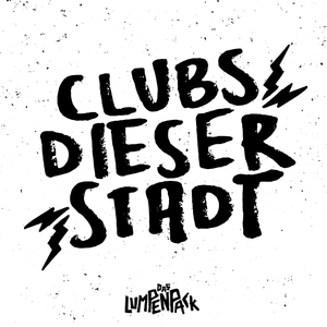 Clubs dieser Stadt - Das Lumpenpack