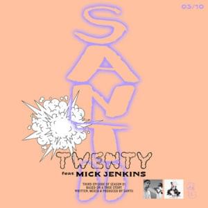 TWENTY - Santii (Ft. Mick Jenkins)