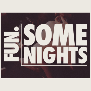 Some Nights (Radio Edit) - ​fun.