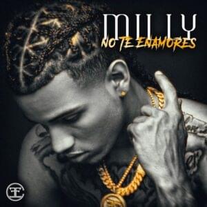 No Te Enamores - Milly