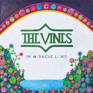 In Miracle Land - The Vines